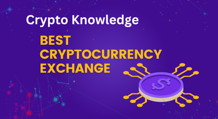 Best Cryptocurrency Exchange